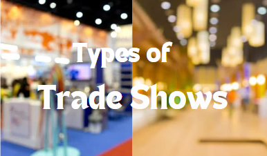 Types of Trade Shows