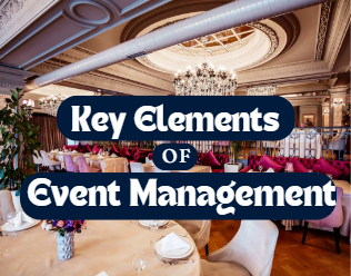 Key Elements of Event Management