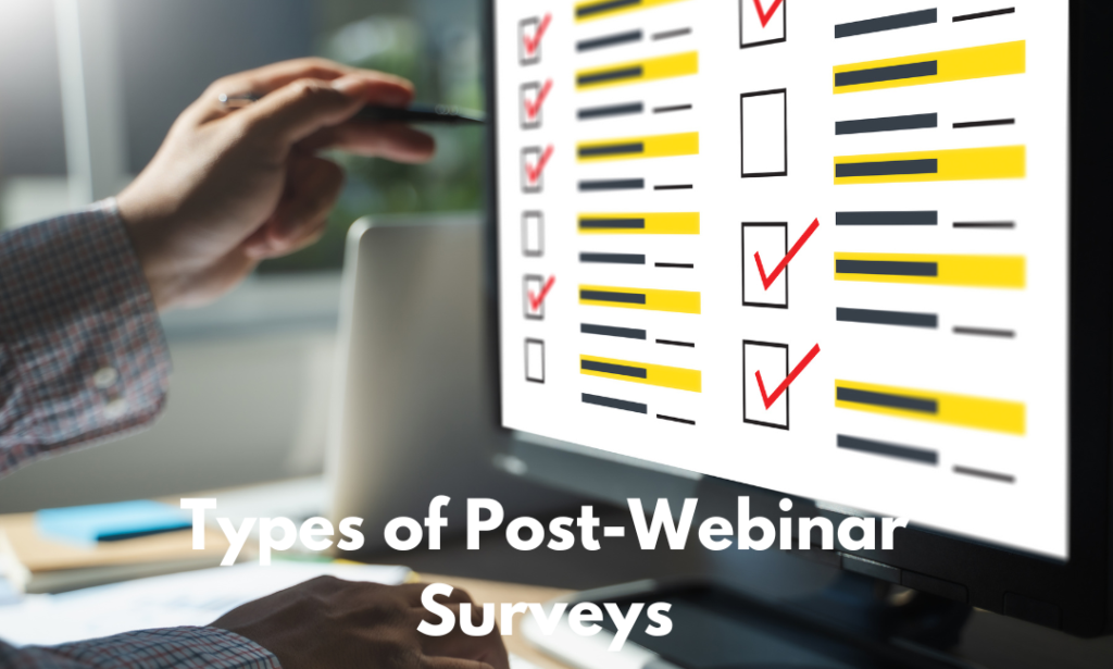 Types of Post-Webinar Surveys with Examples