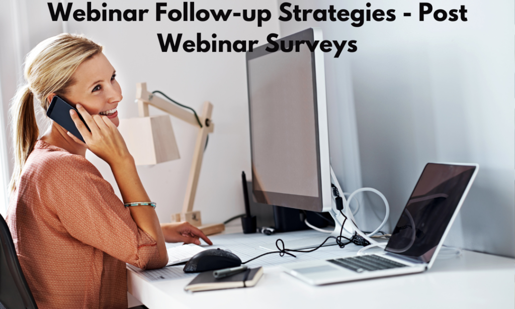 Webinar Follow-up Strategies - The Power of Post-Webinar Surveys