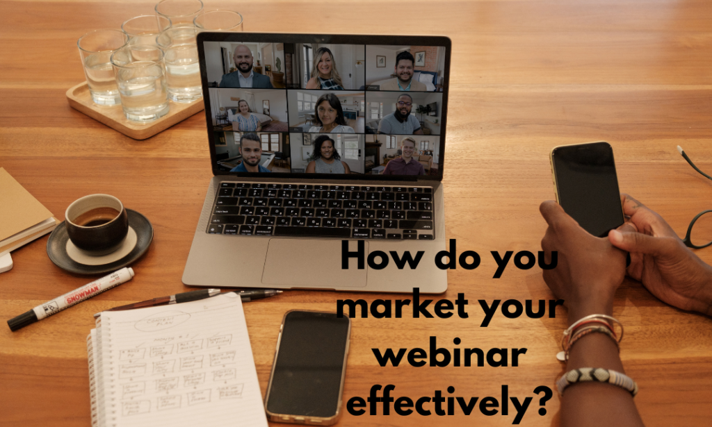 How do you market your webinar effectively