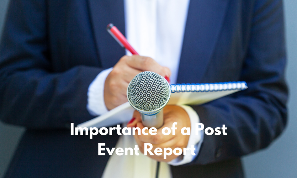 Importance of a Post Event Report