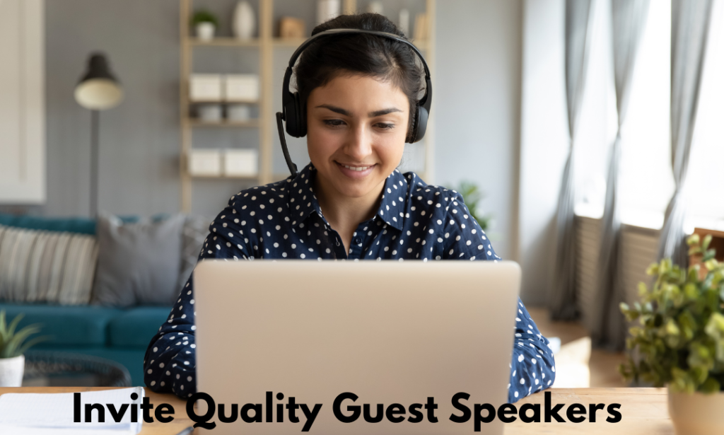 Invite Speakers with Extensive Knowledge