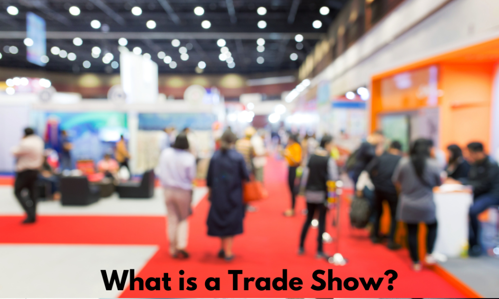 What is a Trade Show