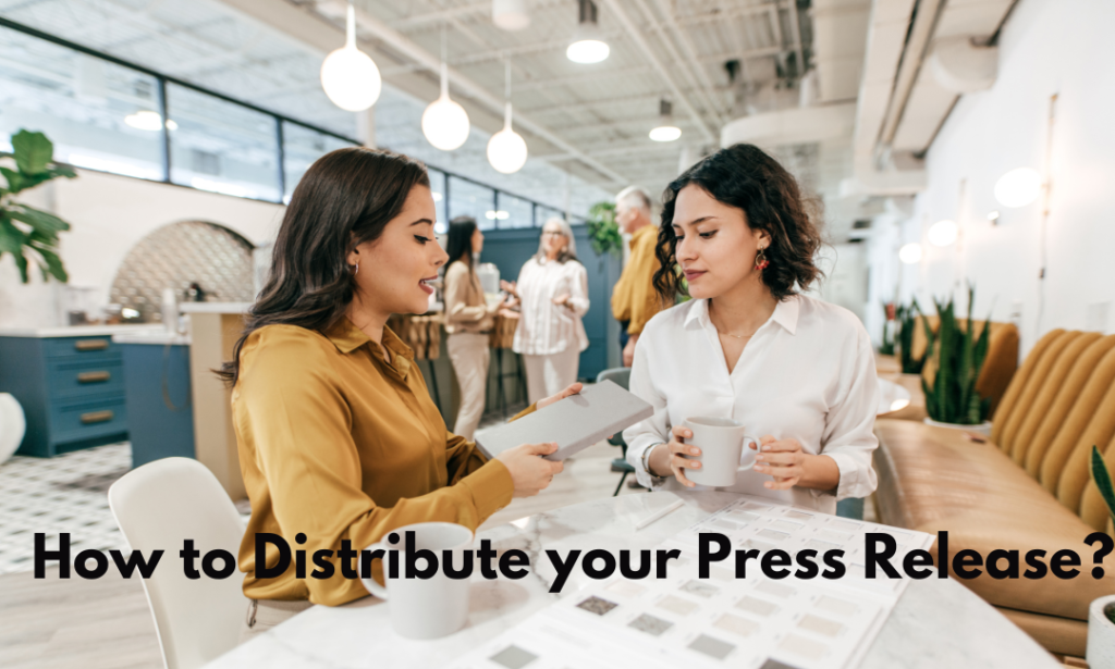 How to Distribute Your Press Release