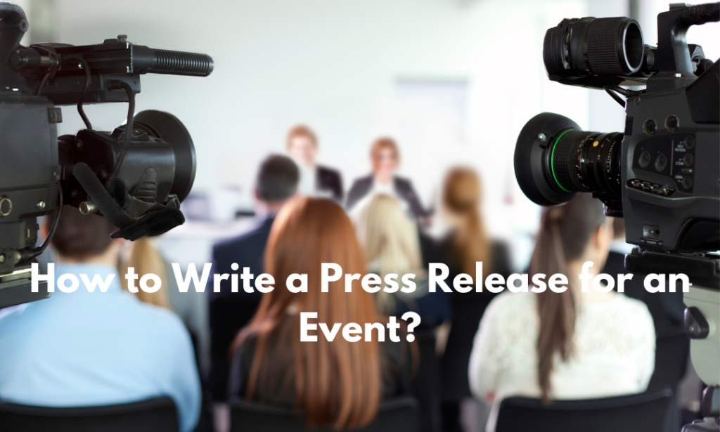 How to Write a Press Release for an Event