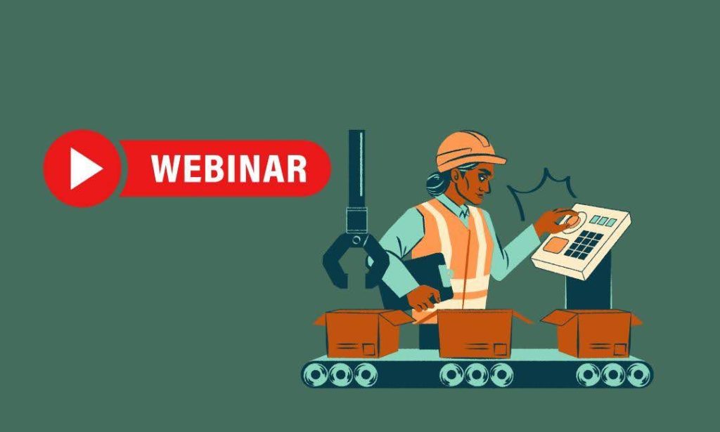 Unique Challenges in Manufacturing Webinars