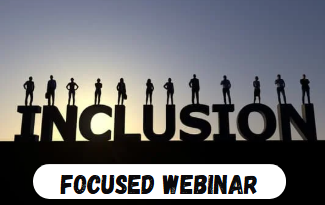 Inclusion-Focused Webinar