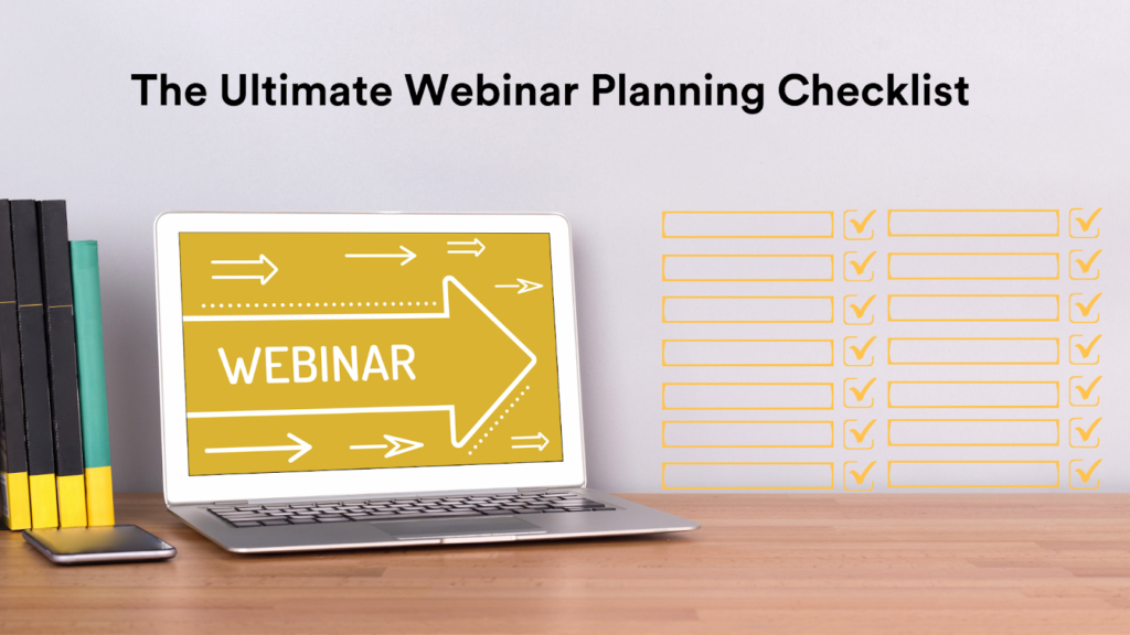 The Ultimate Webinar Planning Checklist